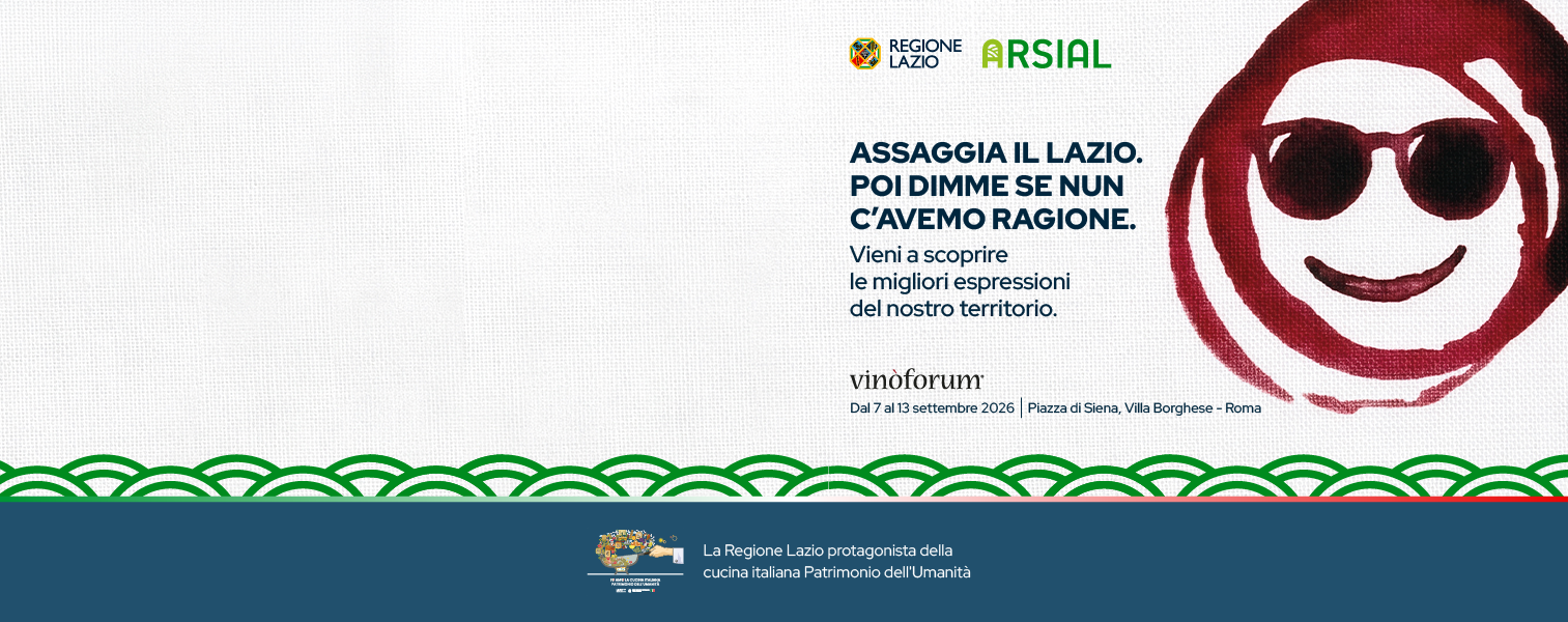 Vinòforum 2026, al via la campagna di Regione Lazio e Arsial: «Assaggia il Lazio. Poi dimme se nun c’avemo ragione»