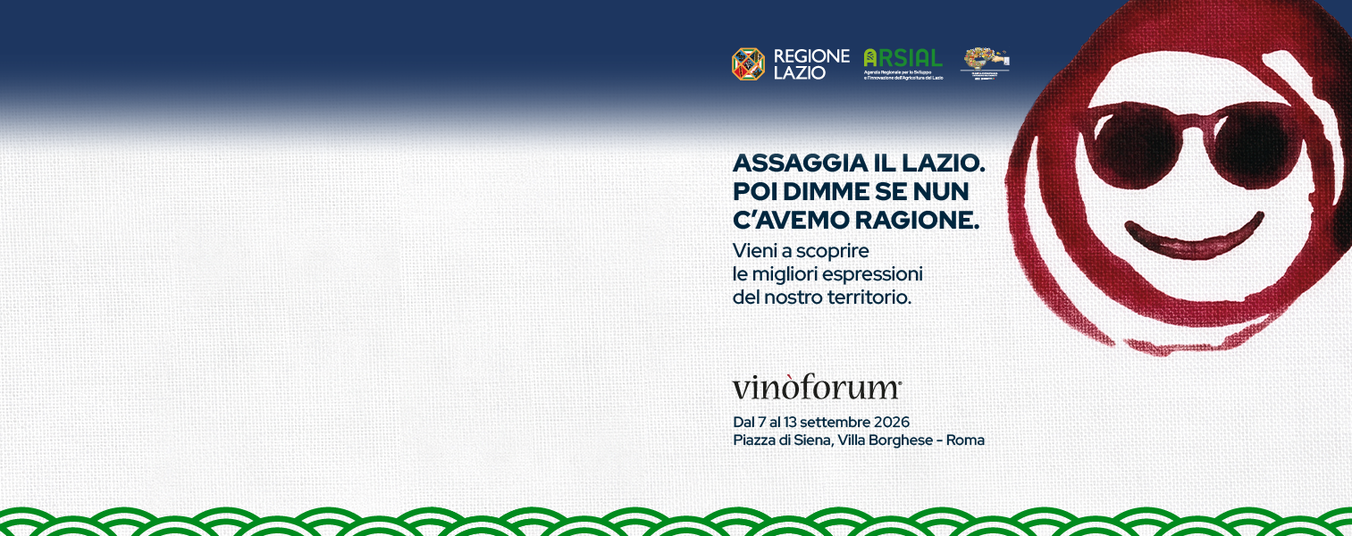 Vinòforum 2026, al via la campagna di Regione Lazio e Arsial: «Assaggia il Lazio. Poi dimme se nun c’avemo ragione»